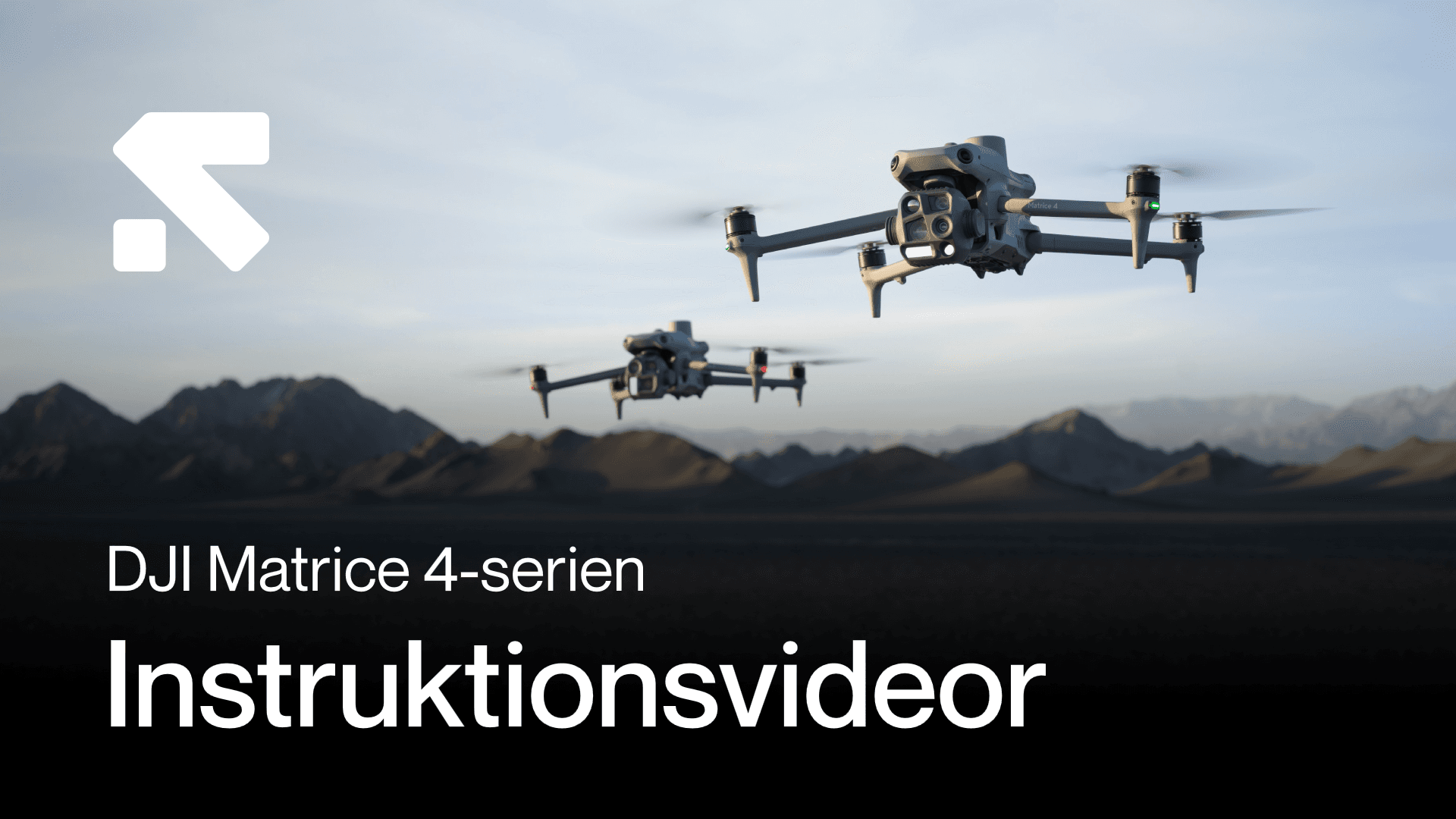 Matrice 4: Instruktionsvideor