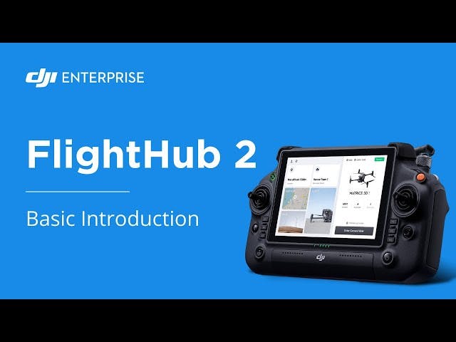  Introduction To DJI FlightHub 2